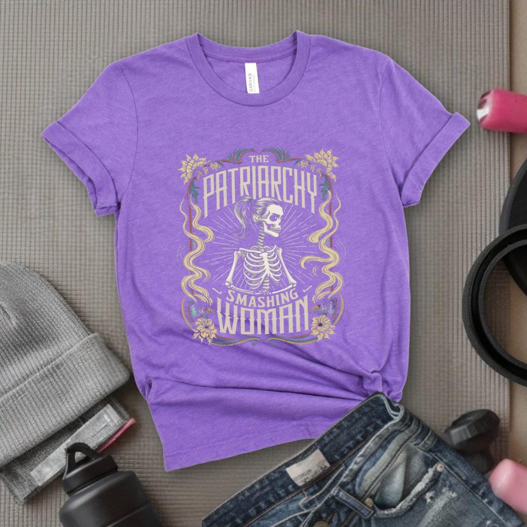 Skeleton The Patriarchy Smashing Woman  - Women Empowerment Tshirt - Gift for Strong Women, Feminists - Bella Canvas 3001