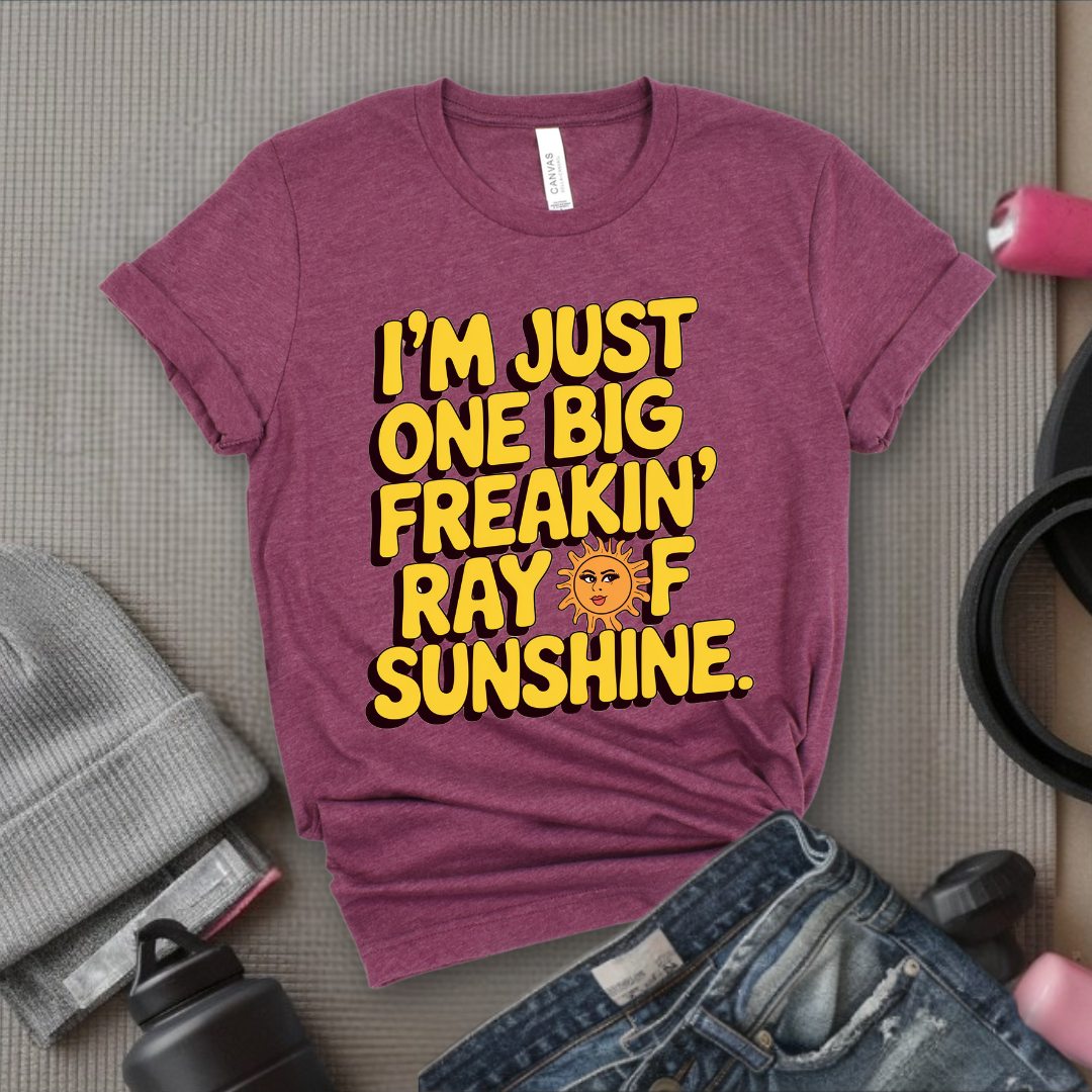 I'm Just One Big Freakin' Ray of Sunshine - Funny Saying Tee - Unisex Jersey Short Sleeve Shirt - Self Gift - Bella Canvas 3001