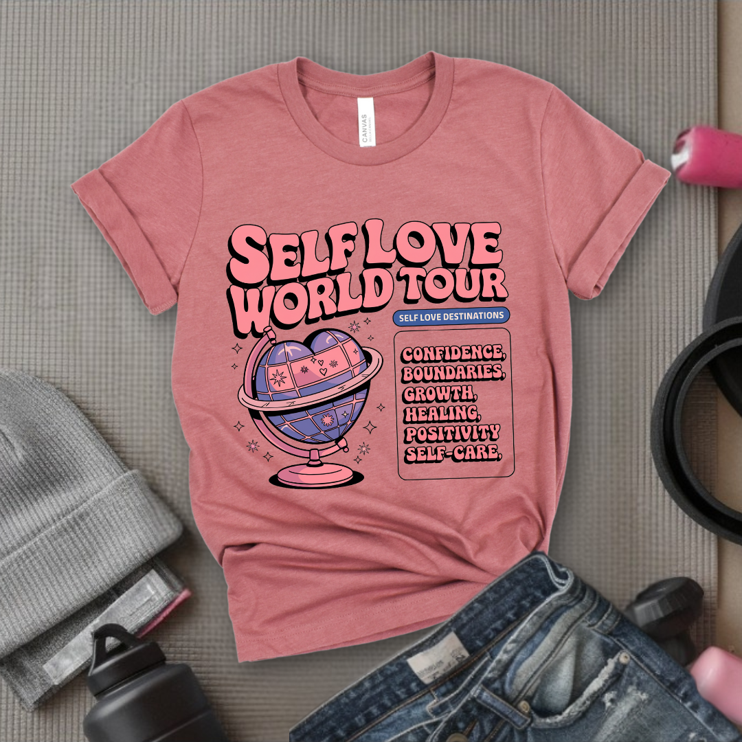 Affirmations Shirt - Self Love World Tour T-shirt - Mental Health Tee - Aesthetic Affirmations Shirt - Gift for Yourself - Bella Canvas 3001