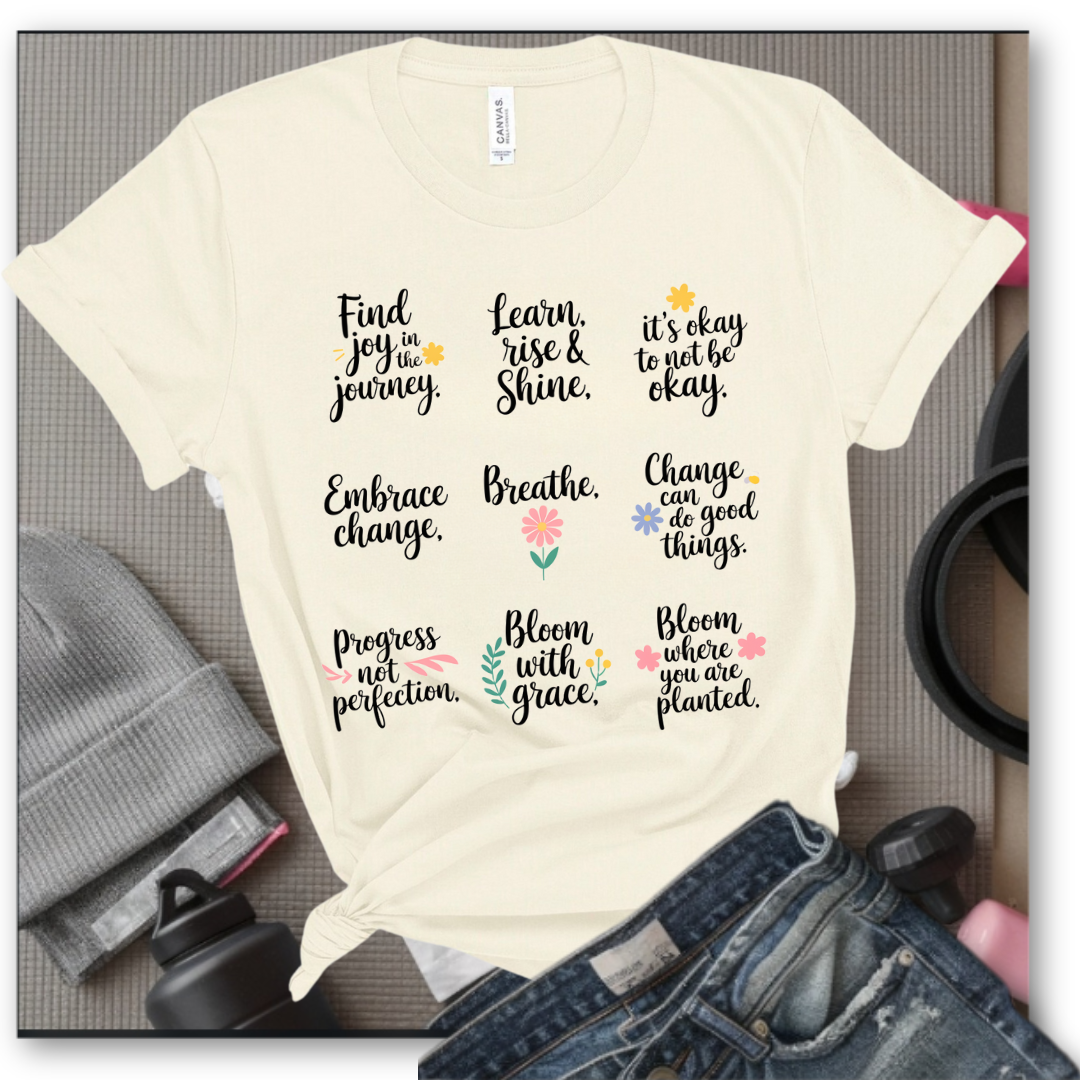 Retro Inspirational Flower Saying - Positive Quotes - Minimalism Mental Health Tee - Unisex Jersey Short Sleeve Shirt - Bella Canvas 3001