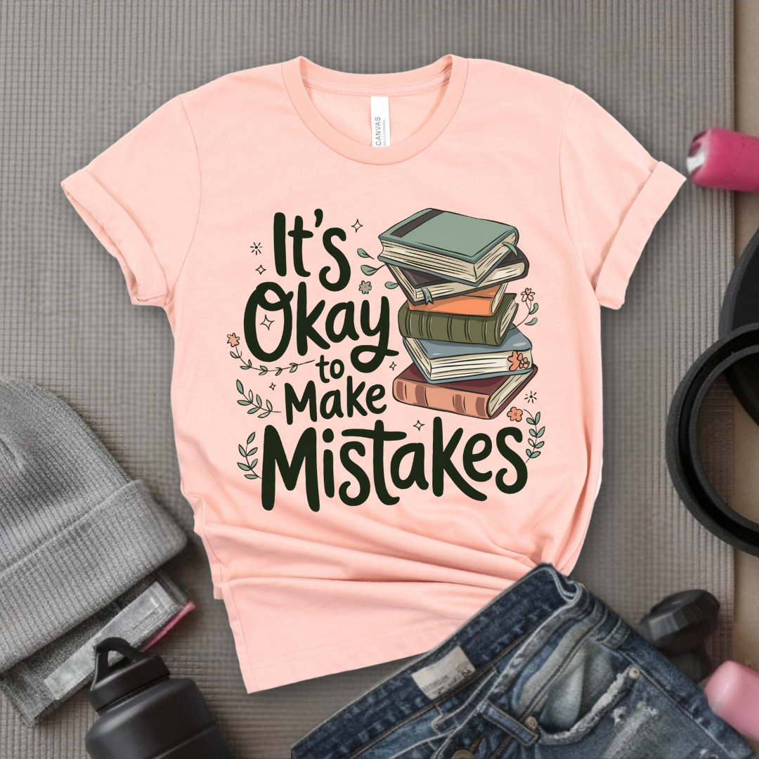 It's Okay Make Mistakes Book with Flowers - Unisex Jersey Short Sleeve Shirt - Bookish Shirt - Motivation Tee -  Gift for Yourself - Bella Canvas 3001