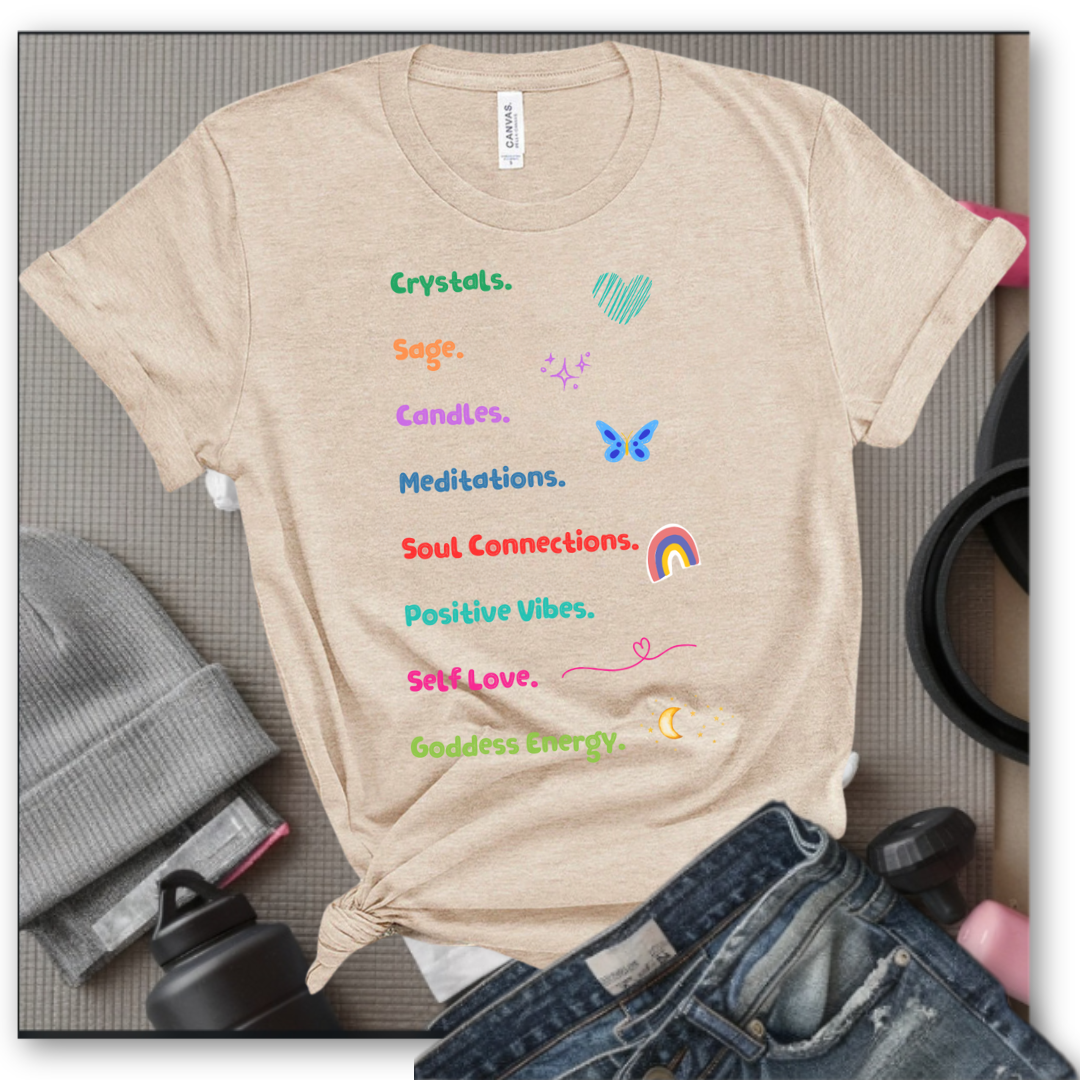 Motivational Shirt, Spiritual T-shirt, Goddess Energy Tee, Mental Health, Inspirational Shirt, Positive Vibes, Yoga Shirt, Self Love Gift for Women - Bella Canvas 3001