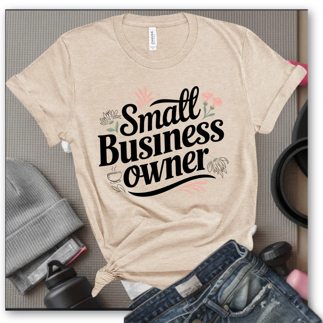 Small Business Owner - Floral Unisex Jersey Short Sleeve Shirt - Gift for Strong Women, Feminists - Bella Canvas 3001