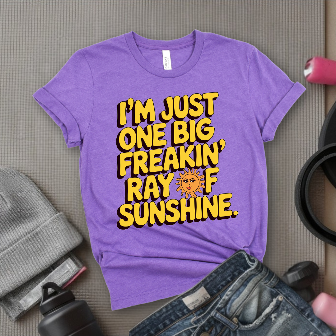 I'm Just One Big Freakin' Ray of Sunshine - Funny Saying Tee - Unisex Jersey Short Sleeve Shirt - Self Gift - Bella Canvas 3001