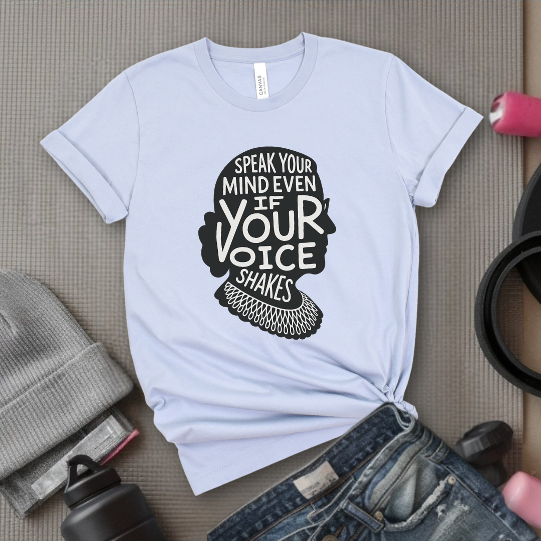 Speak Your Mind Even If Your Voice Shakes V3 - Women Empowerment Tee - Gift for Her - Bella Canvas 3001
