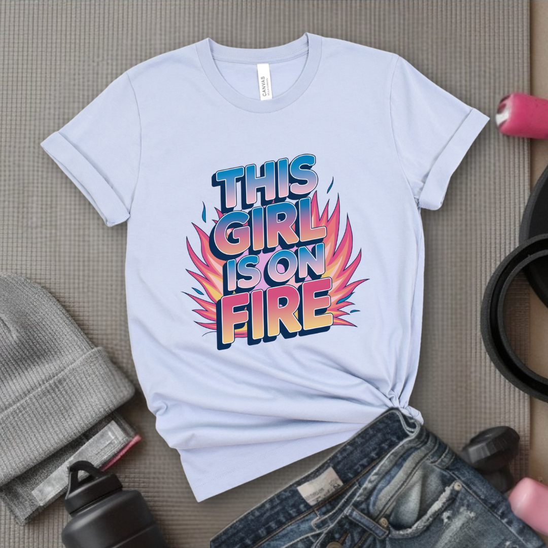 This Girl is On Fire T-shirt - Unisex Jersey Short Sleeve Shirt - Women Empowerment Inspired Tee - Gift for Yourself, Female Friends - Bella Canvas 3001