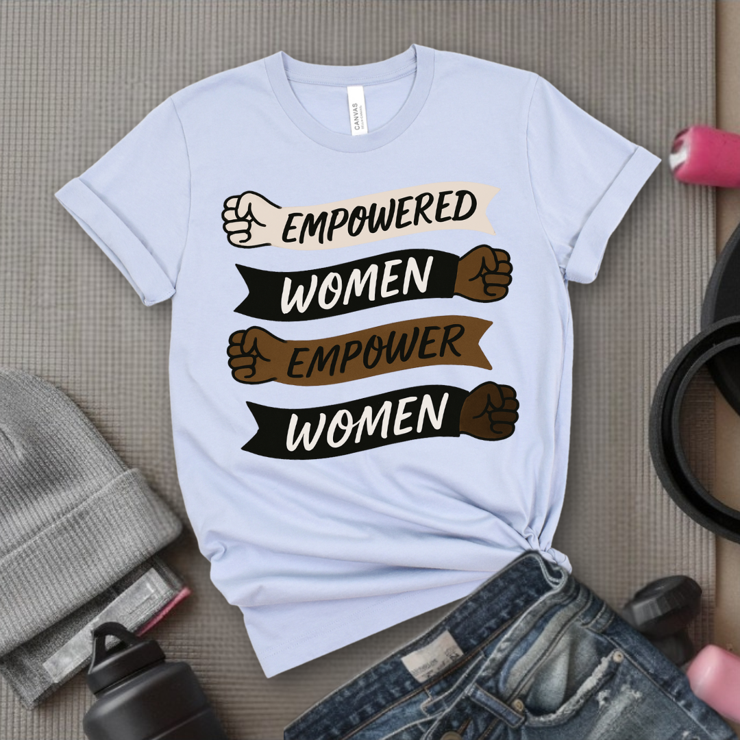 Empowered Women Empower Women V2 - Women Empowerment Tee - Gift for Her - Bella Canvas 3001