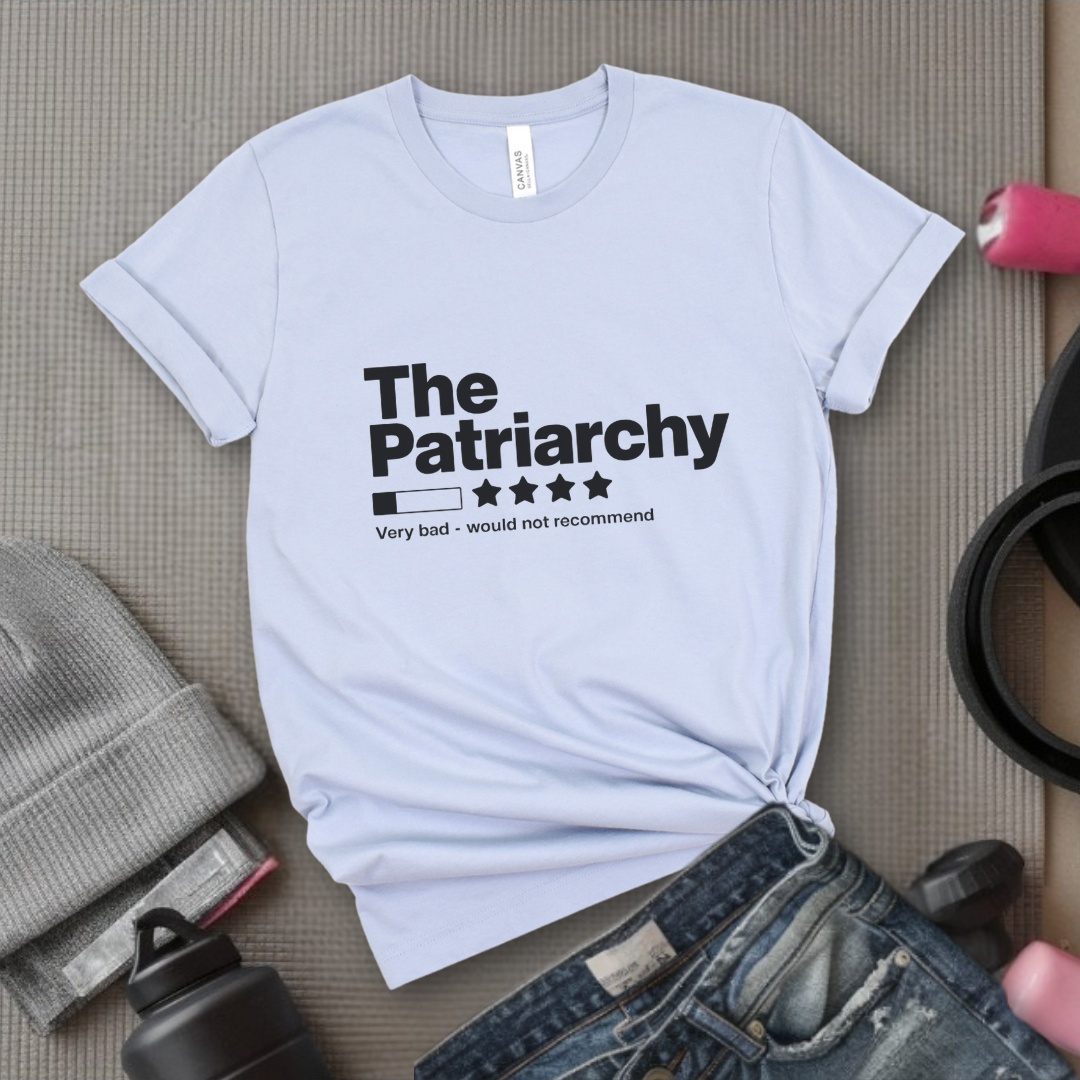 The Patriarchy Bad Review Shirt - Anti Patriarchy Unisex Tee - Girl Power Shirt - Women Rights Shirt - Feminist Gift - Bella Canvas 3001