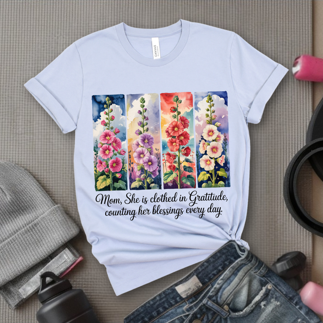 Mom, She Is Clothed In Gratitude - Mother's Day Gifts - Women Empower Feminist Tee - Bella Canvas 3001