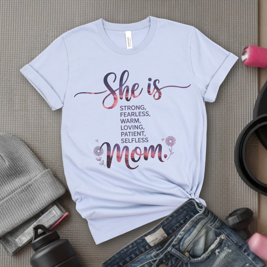 She Is Mom - Mother's Day Gifts - Women Empower Feminist Tee - Bella Canvas 3001