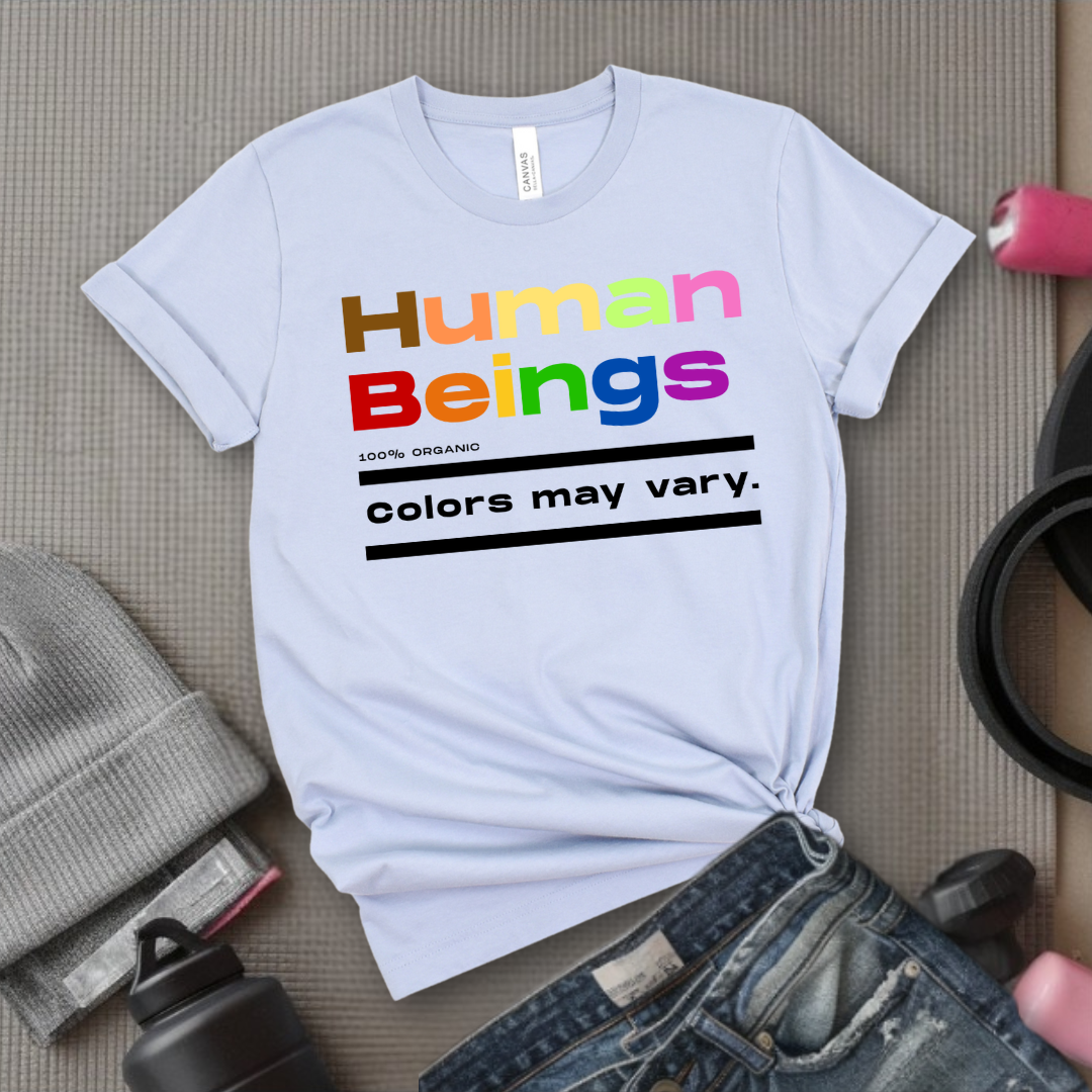 Human Beings 100% Organic Colors May Vary. - Women Empower Feminist Tee - Bella Canvas 3001