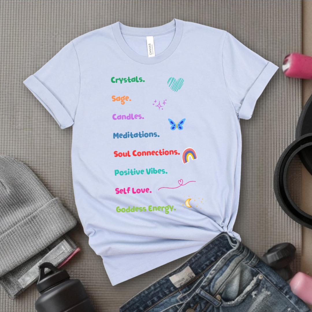 Motivational Shirt, Spiritual T-shirt, Goddess Energy Tee, Mental Health, Inspirational Shirt, Positive Vibes, Yoga Shirt, Self Love Gift for Women - Bella Canvas 3001