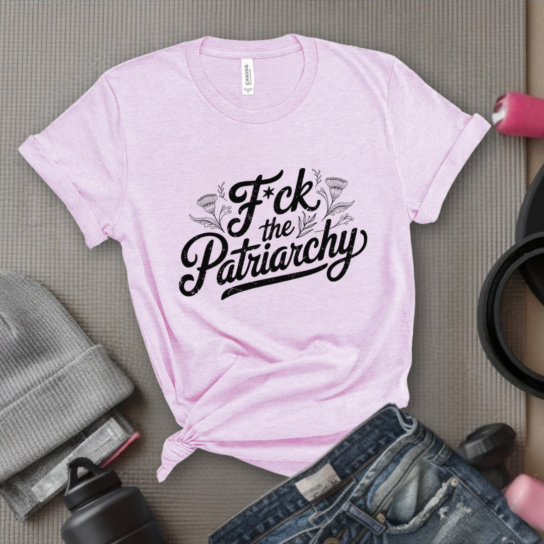 Fuck The Patriarchy - Feminist Women Empowerment Shirt - R.B.G Tshirt - Gifts for Feminists - Bella Canvas 3001
