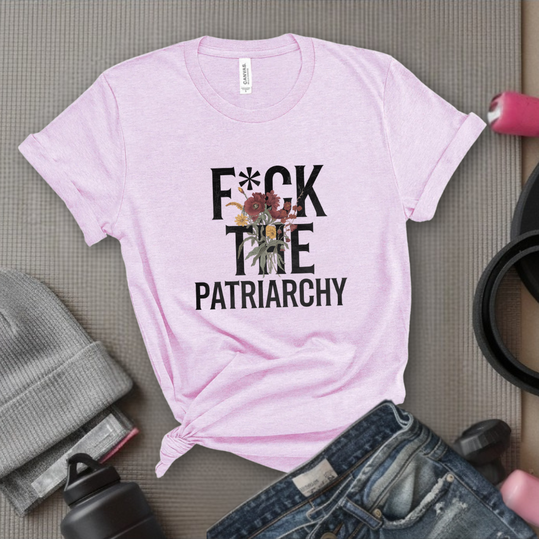 Fuck The Patriarchy Flower - Feminist Women Empowerment Shirt - R.B.G Tshirt - Gifts for Feminists - Bella Canvas 3001