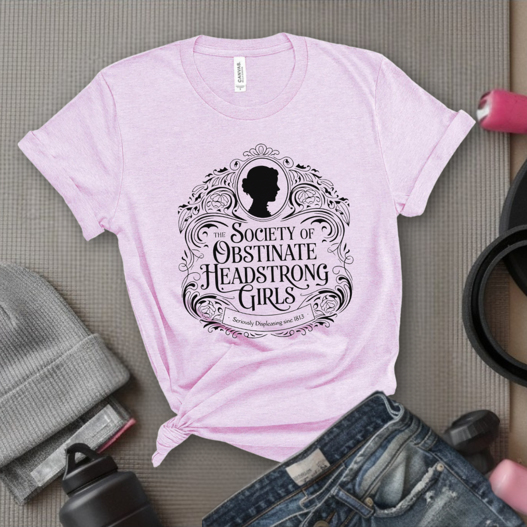 Society Of Obstinate Headstrong Girls - Feminist Women Empowerment Shirt - R.B.G Tshirt - Gifts for Feminists - Bella Canvas 3001