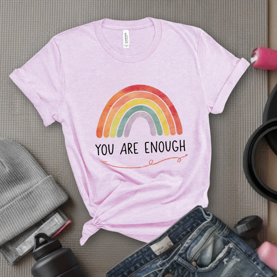 You Are Enough - Girl Power Inspirational T-Shirt - Women Empowerment Tee - Gift for Her - Bella Canvas 3001