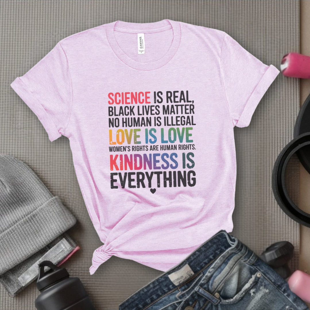 Science Is Real Black Lives Matter - Women Empowerment Tshirt - Gift for Strong Women, Feminists - Bella Canvas 3001