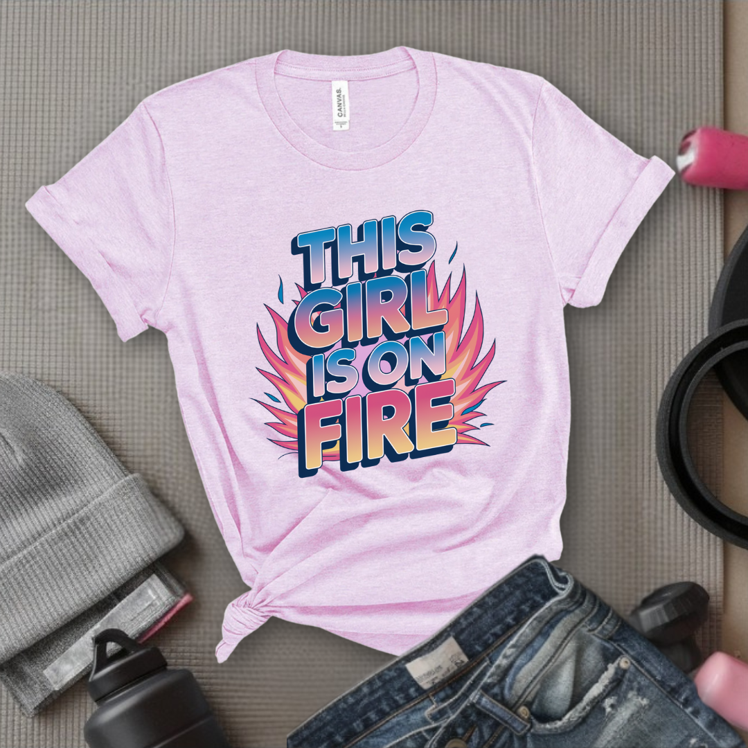 This Girl is On Fire T-shirt - Unisex Jersey Short Sleeve Shirt - Women Empowerment Inspired Tee - Gift for Yourself, Female Friends - Bella Canvas 3001