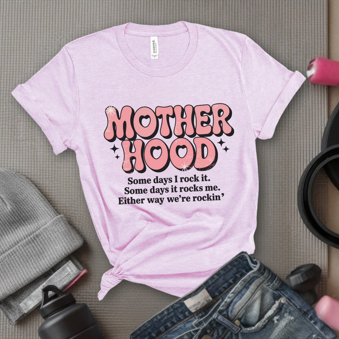 Motherhood Some Days I Rock It Some Days It Rocks Me - Mother's Day Gifts - Women Empower Feminist Tee - Bella Canvas 3001