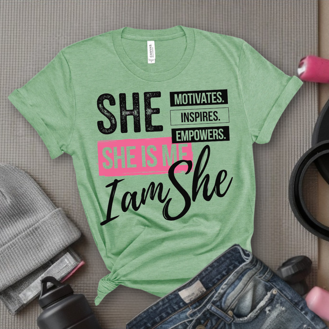 She is Motivates Inspires Empowers She is Me T-shirt - Women Empowerment Tee - Unisex Jersey Short Sleeve Shirt - Gift for Yourself - Bella Canvas 3001