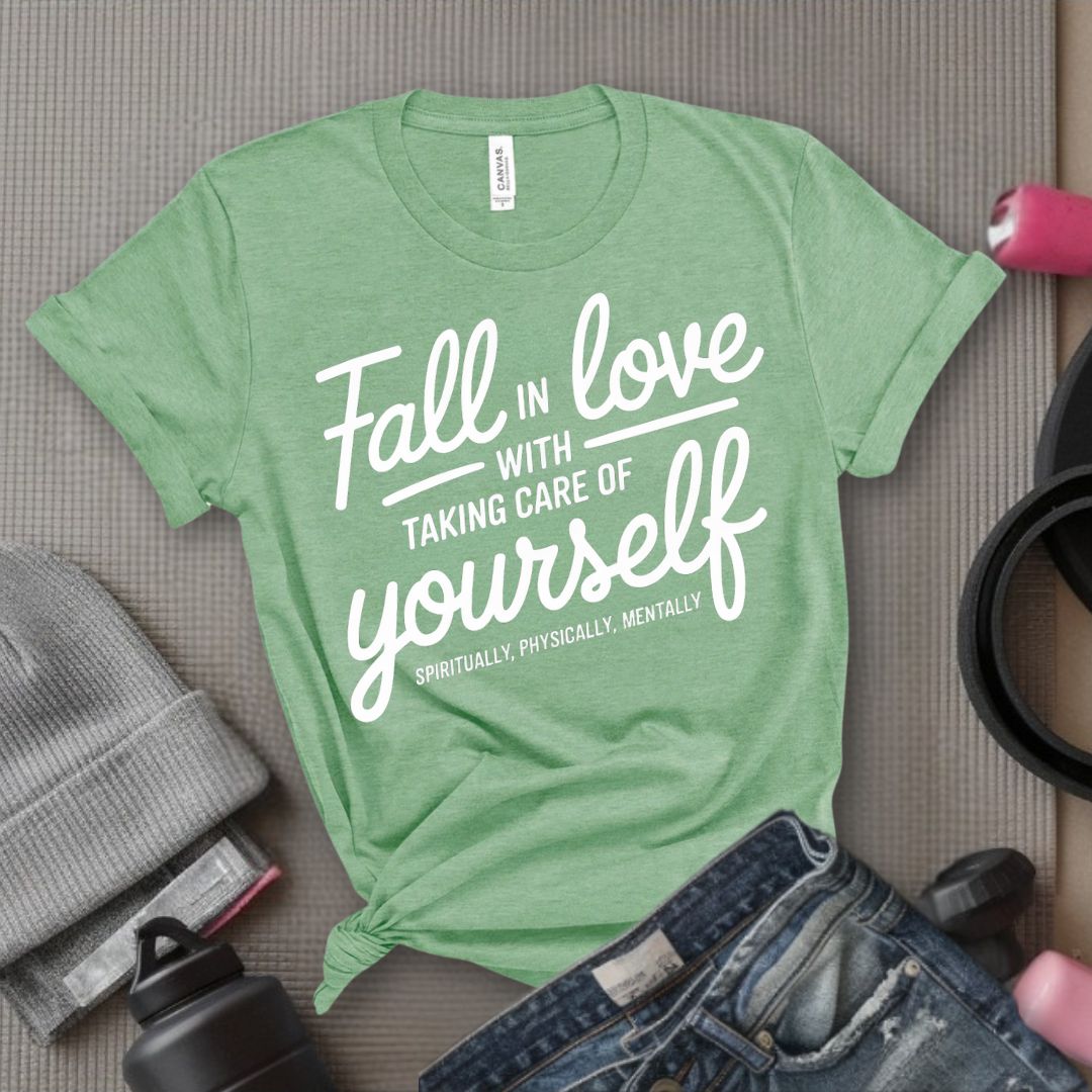 Falling in Love with Taking Care of Yourself Spiritually Physically Mentally - Feminist T-Shirt - Women Empowerment Tee - Bella Canvas 3001