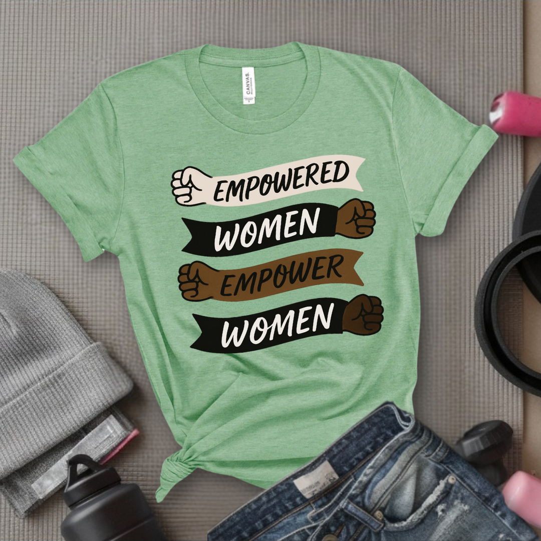 Empowered Women Empower Women V2 - Women Empowerment Tee - Gift for Her - Bella Canvas 3001