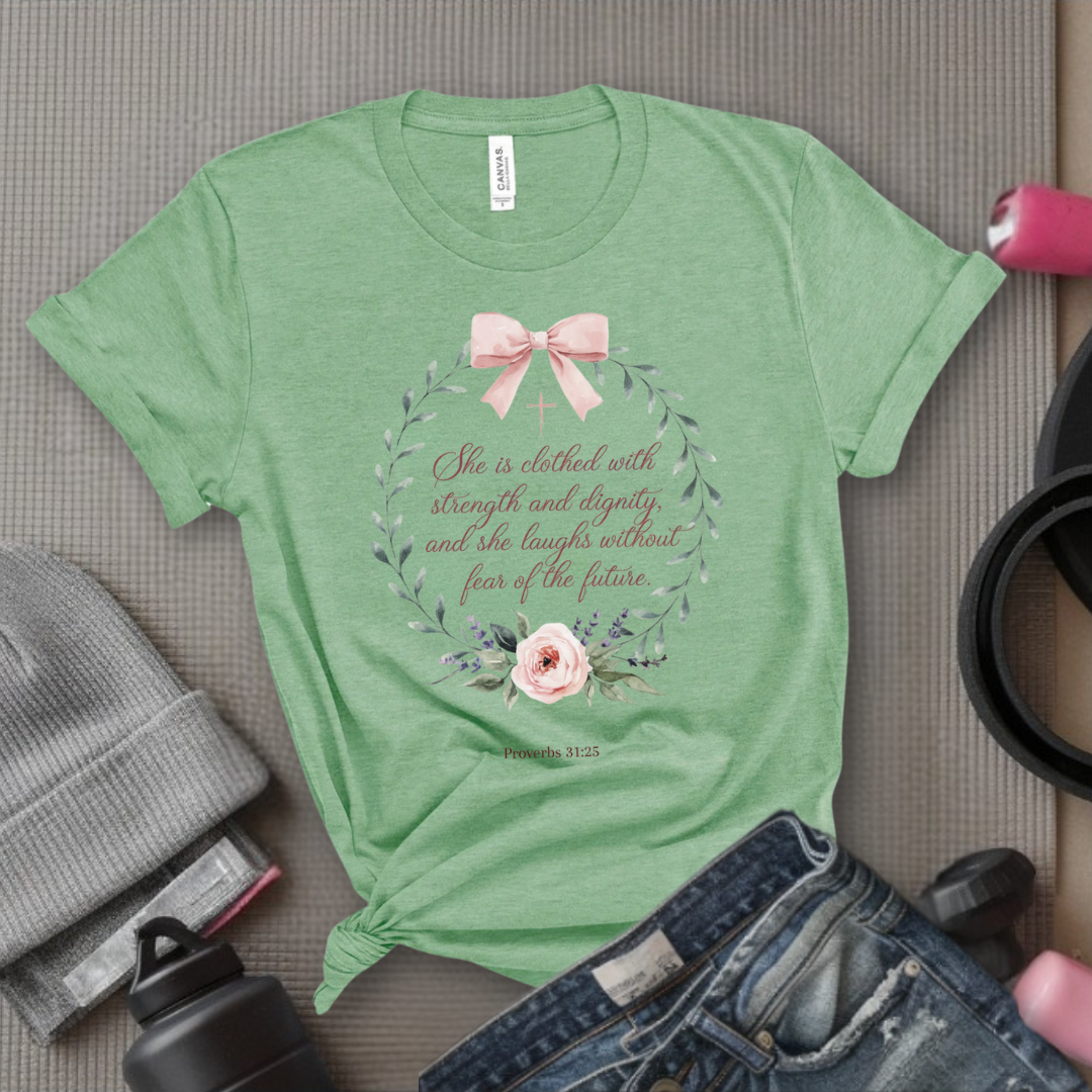 She Is Clothed With Strength And Dignity - Women Empowerment Tshirt - Gift for Strong Women, Feminists - Bella Canvas 3001