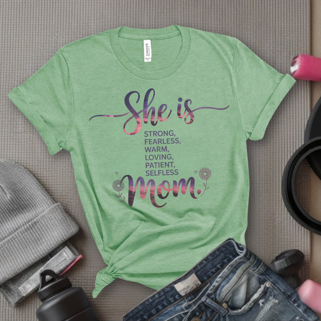 She Is Mom - Mother's Day Gifts - Women Empower Feminist Tee - Bella Canvas 3001