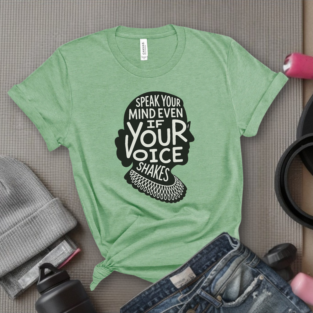 Speak Your Mind Even If Your Voice Shakes V3 - Women Empowerment Tee - Gift for Her - Bella Canvas 3001