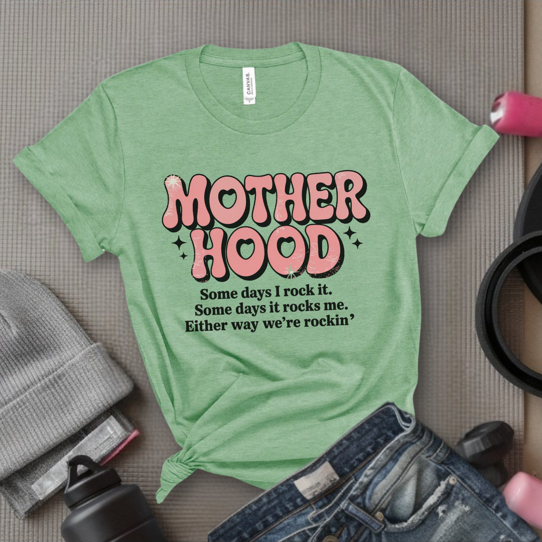 Motherhood Some Days I Rock It Some Days It Rocks Me - Mother's Day Gifts - Women Empower Feminist Tee - Bella Canvas 3001