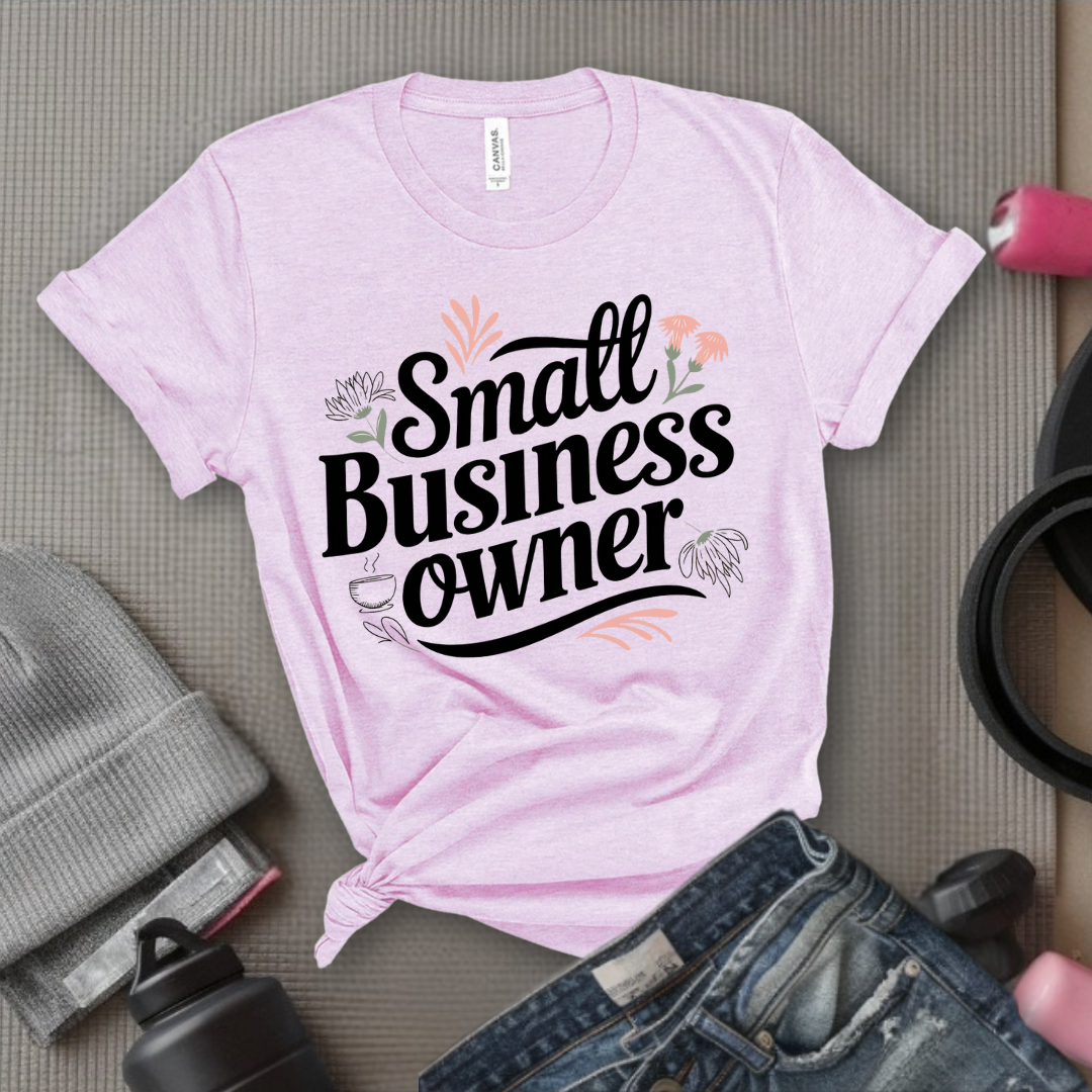 Small Business Owner - Floral Unisex Jersey Short Sleeve Shirt - Gift for Strong Women, Feminists - Bella Canvas 3001