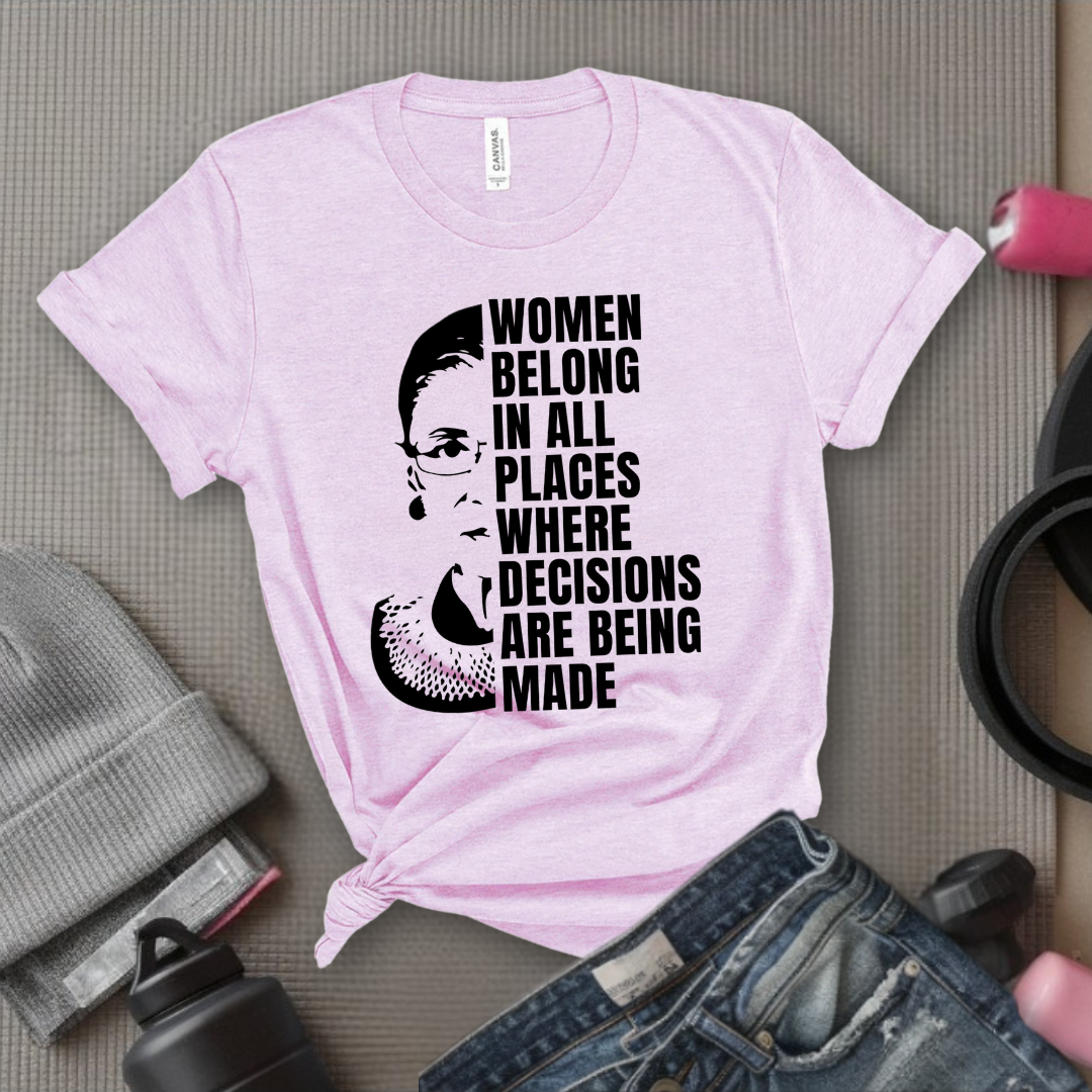 Women Belong In All Places Tshirt - Feminist Women Empowerment Shirt - Unisex Jersey Short Sleeve Shirt - Bella Canvas 3001