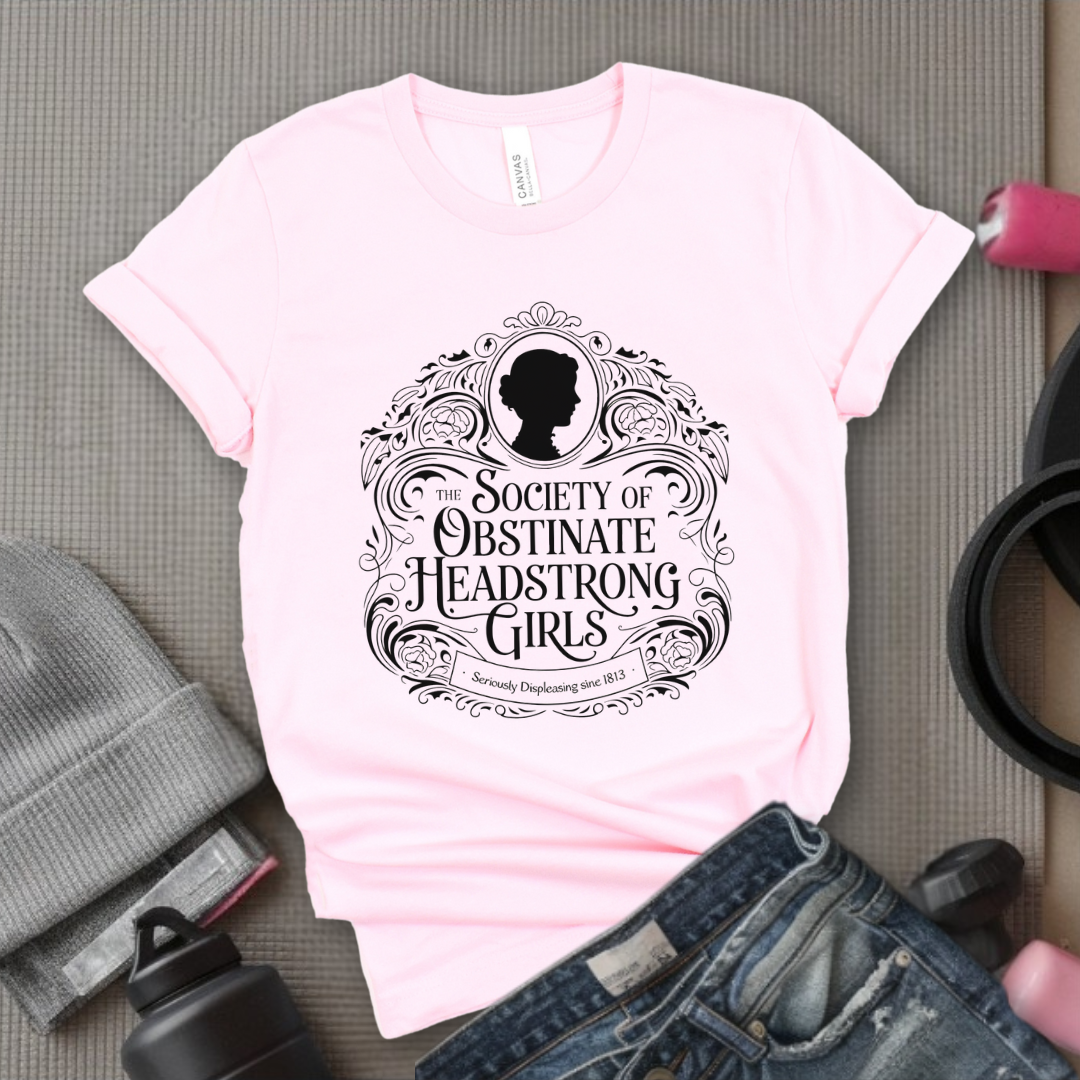 Society Of Obstinate Headstrong Girls - Feminist Women Empowerment Shirt - R.B.G Tshirt - Gifts for Feminists - Bella Canvas 3001