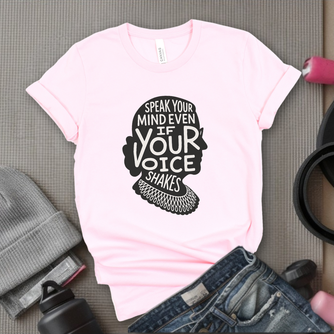 Speak Your Mind Even If Your Voice Shakes V3 - Women Empowerment Tee - Gift for Her - Bella Canvas 3001