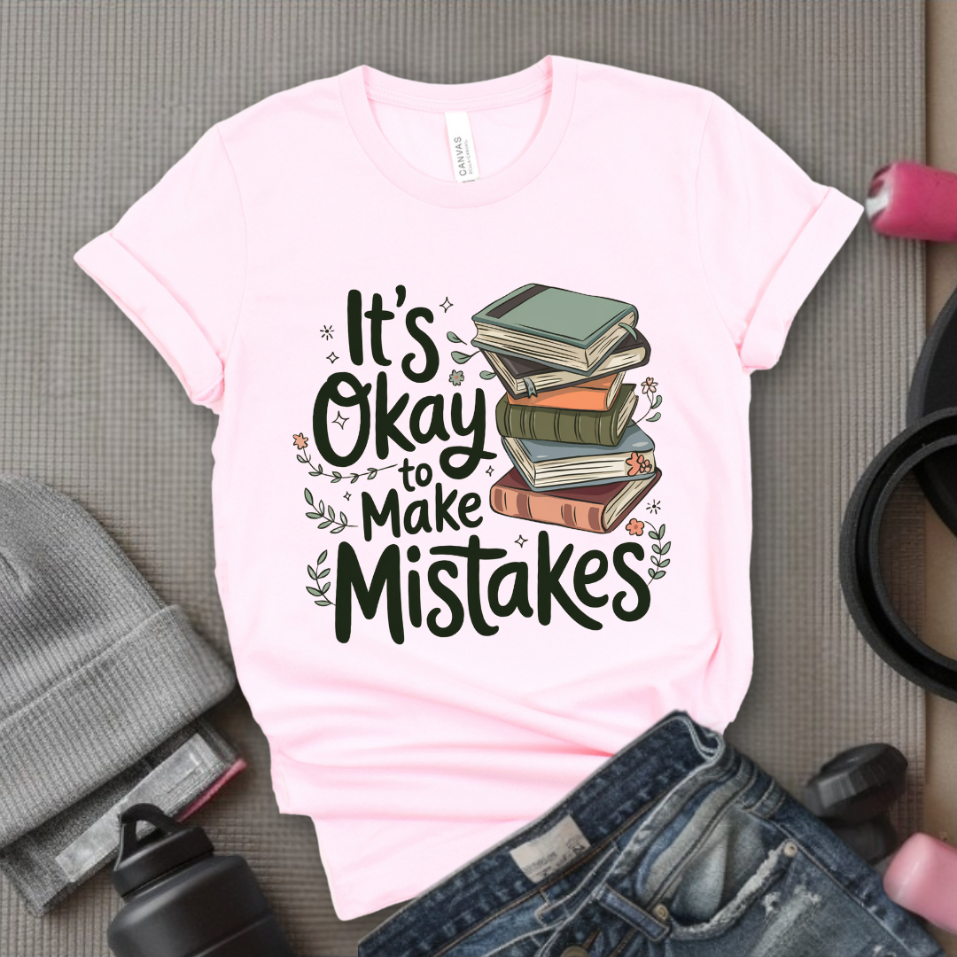 It's Okay Make Mistakes Book with Flowers - Unisex Jersey Short Sleeve Shirt - Bookish Shirt - Motivation Tee -  Gift for Yourself - Bella Canvas 3001