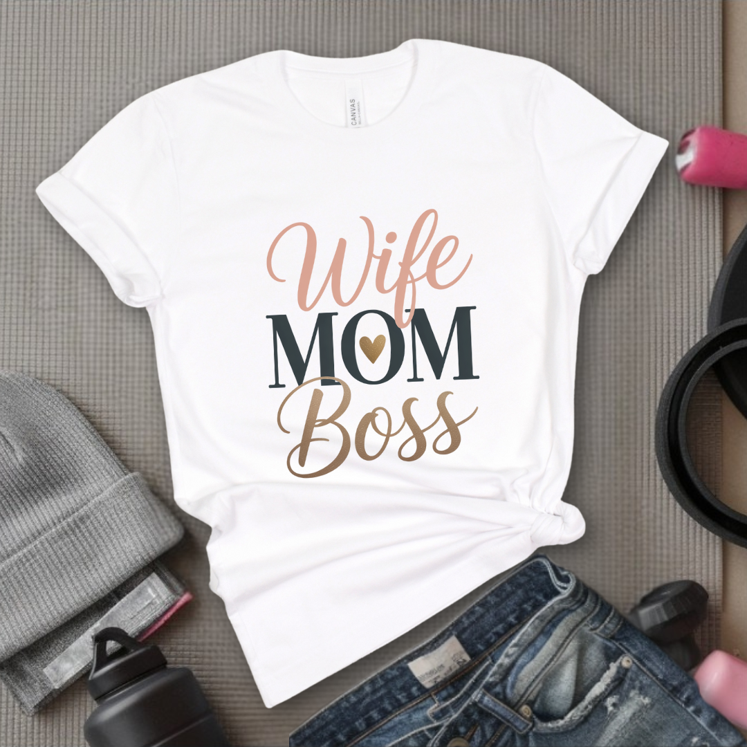 Wife, Mom, Boss - Mother's Day Gifts - Women Empower Feminist Tee - Bella Canvas 3001