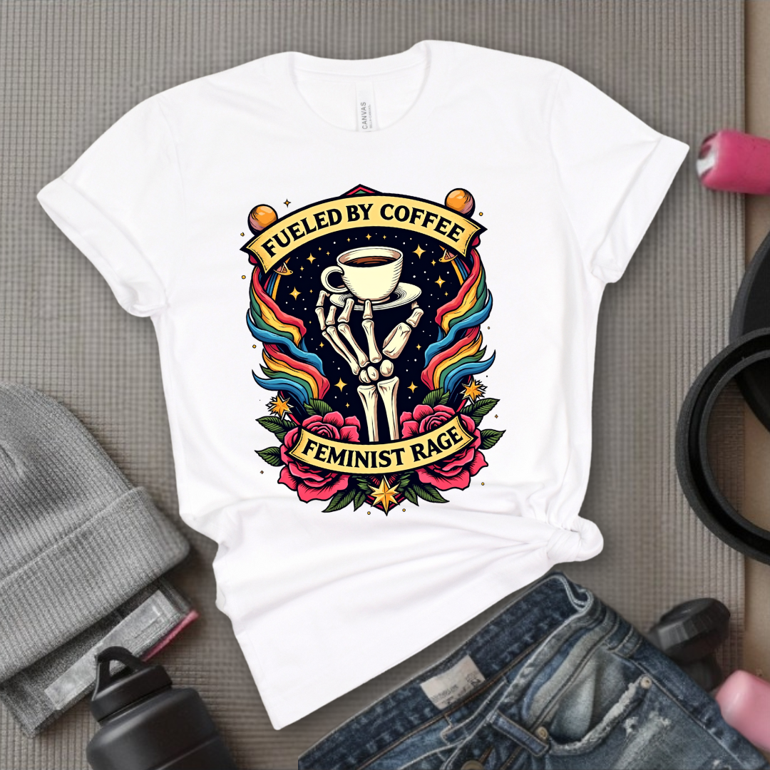 Fueled By Coffee and Feminist Rage Tshirt - Feminist Women Empowerment Shirt - Unisex Jersey Short Sleeve Shirt - Gift for Yourself, Female Friends - Bella Canvas 3001