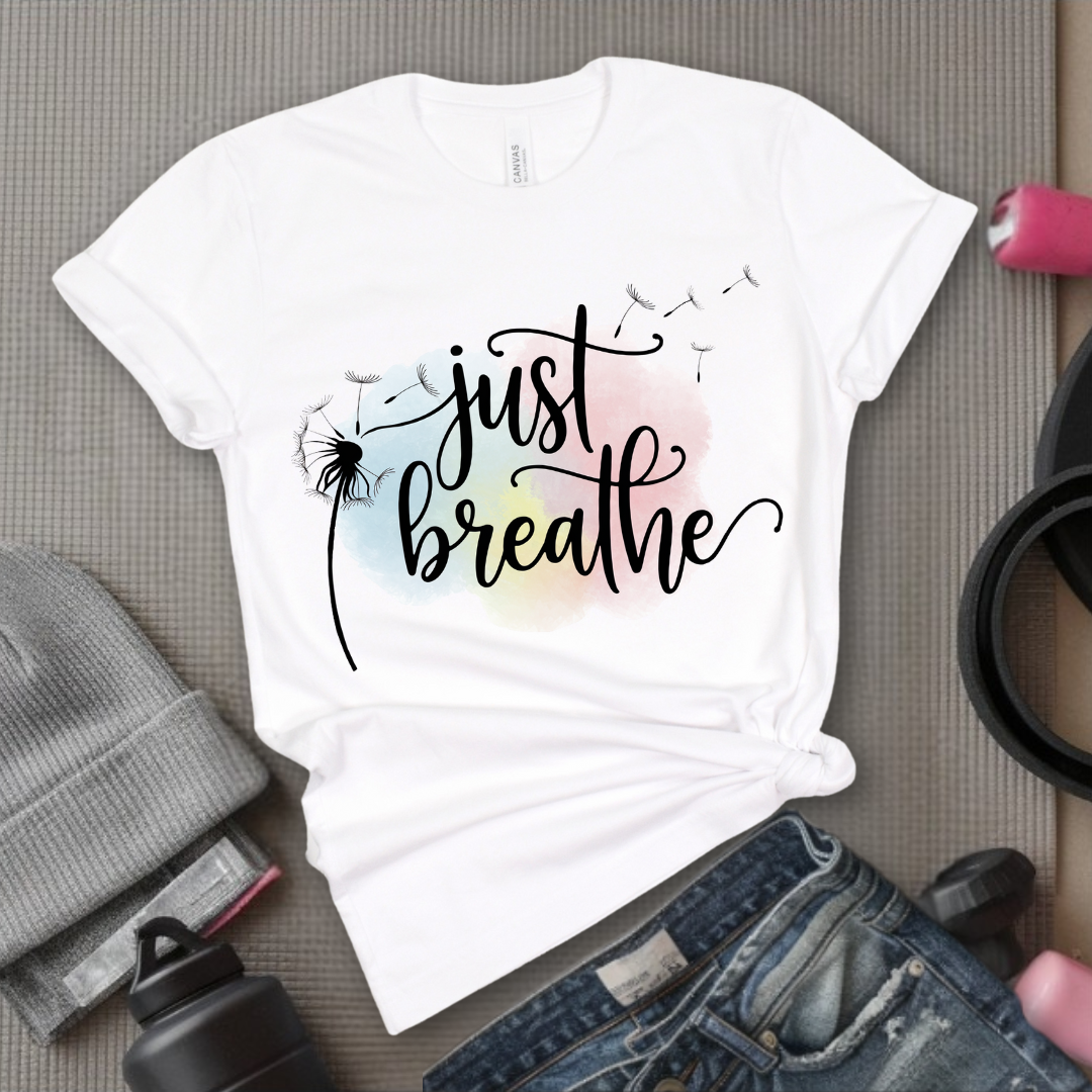Just Breathe Shirt  - Meditation Shirt - Dandelion Shirt - Relaxing Shirt - Floral Positive Shirt - Gift for Woman - Bella Canvas 3001