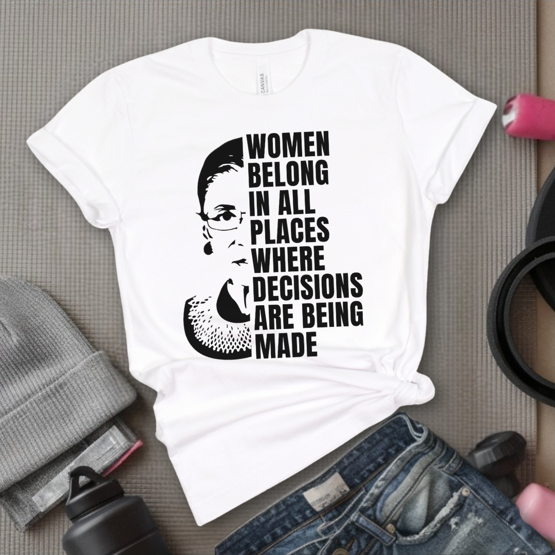 Women Belong In All Places Tshirt - Feminist Women Empowerment Shirt - Unisex Jersey Short Sleeve Shirt - Bella Canvas 3001