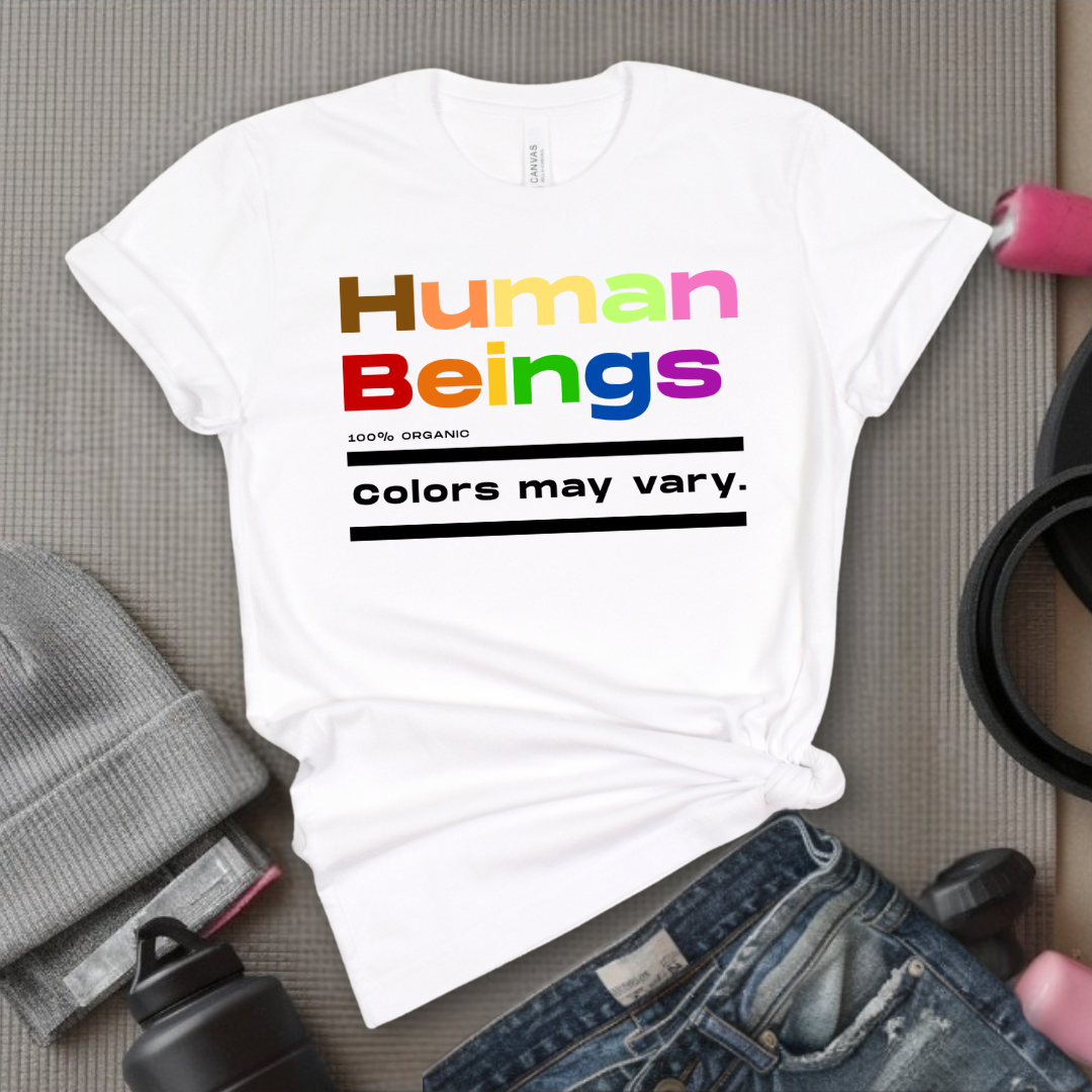 Human Beings 100% Organic Colors May Vary. - Women Empower Feminist Tee - Bella Canvas 3001