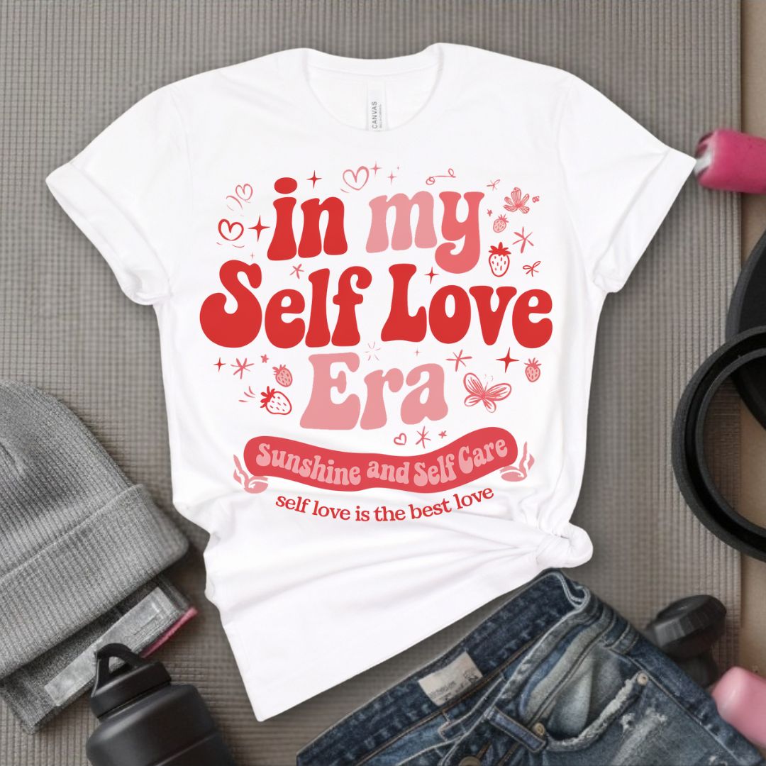 In My Self Love Era - Feminist T-Shirt - Women Empowerment Tee - Bella Canvas 3001