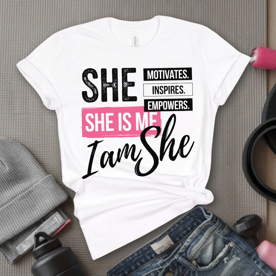 She is Motivates Inspires Empowers She is Me T-shirt - Women Empowerment Tee - Unisex Jersey Short Sleeve Shirt - Gift for Yourself - Bella Canvas 3001