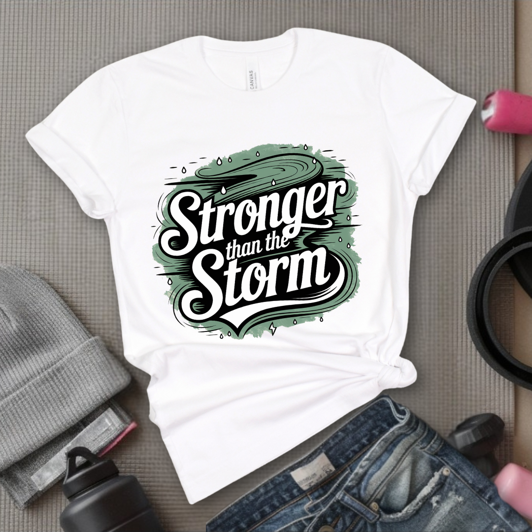 Motivational Shirt - You Are Stronger Than The Storm Tshirt - Strong Women Shirt - Girl Power Shirt - Womens Inspirational Gifts - Bella Canvas 3001