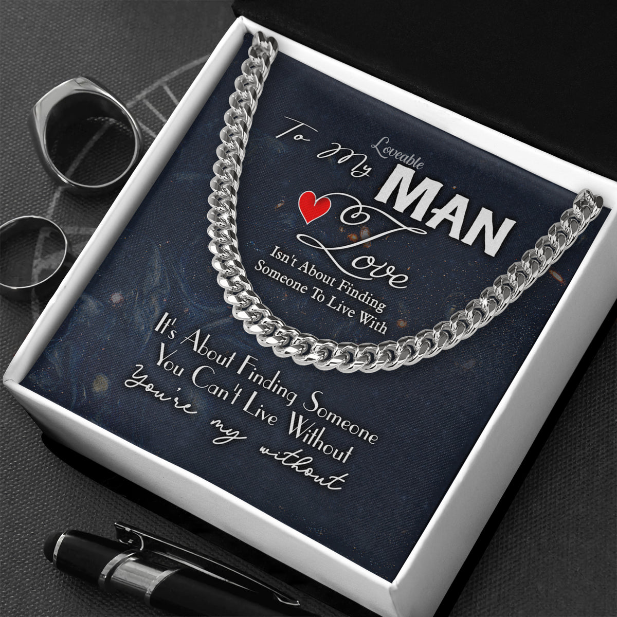 It's about finding Someone you can't live without You're my Without - Gift for Him