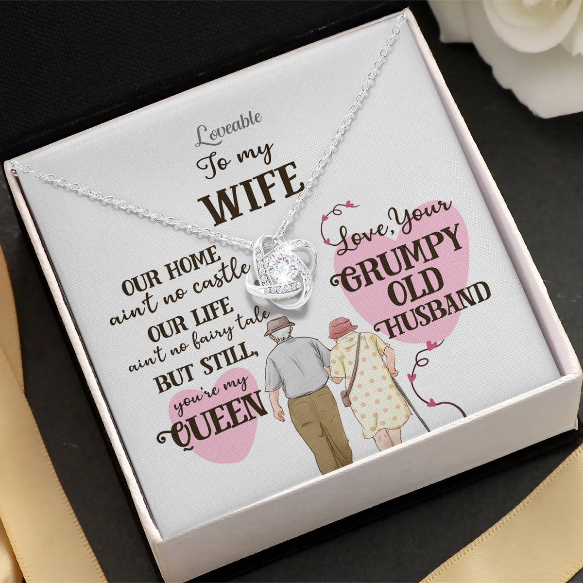 To my Wife, You&#39;re my Queen - Love Knot Necklace - Gift from Grumpy Old Husband