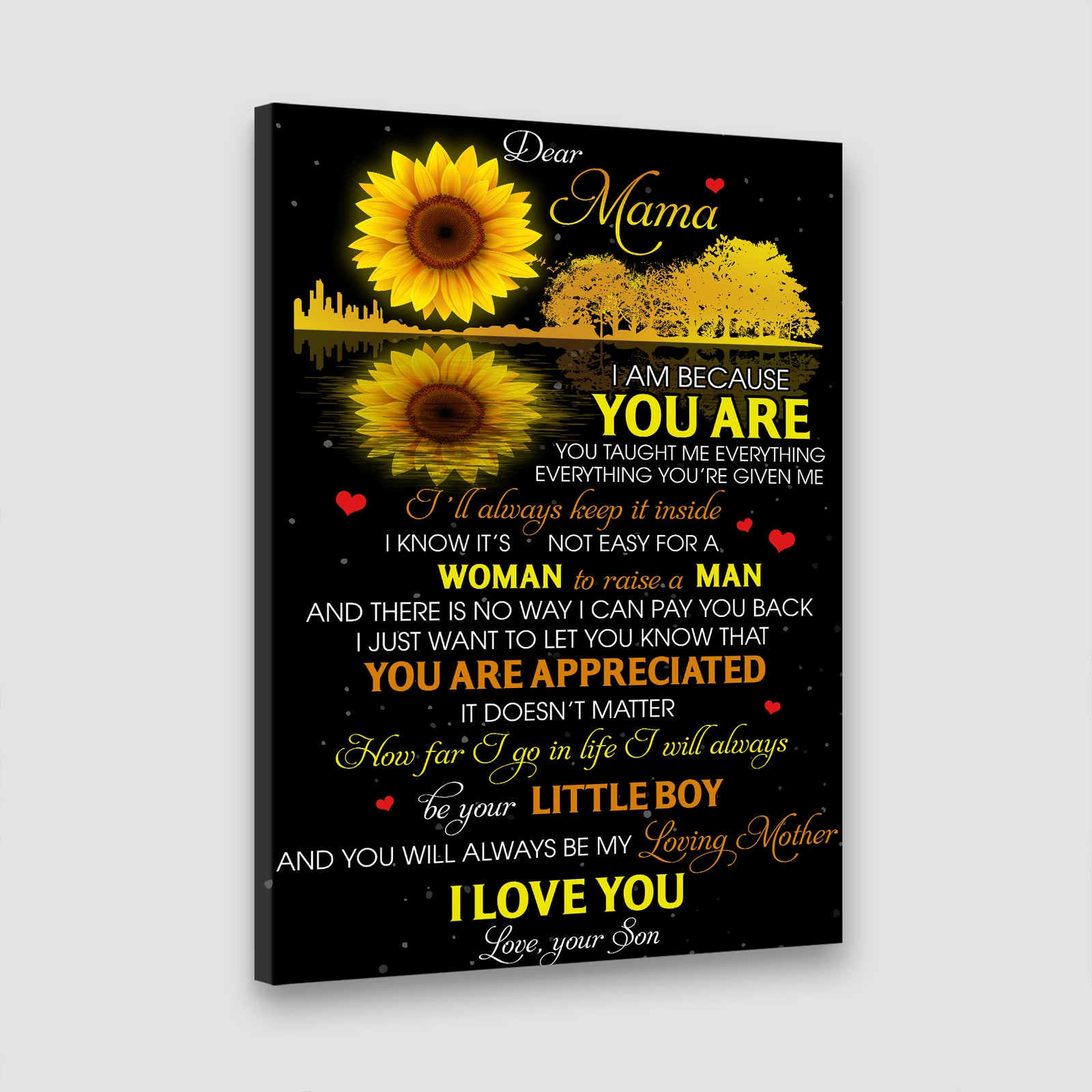 I Am Because You Are, You Taught Me Everything - Canvas/Poster