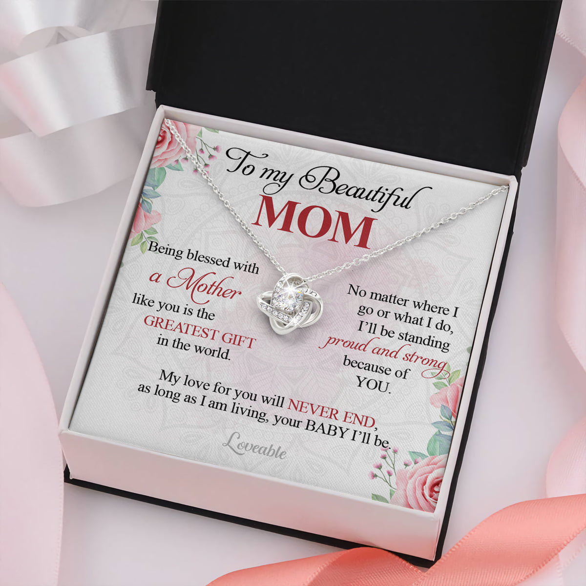 To My Beautiful Mom, My Love for You will Never End, Mom Gift from Daughter Son, Love Knot Necklace