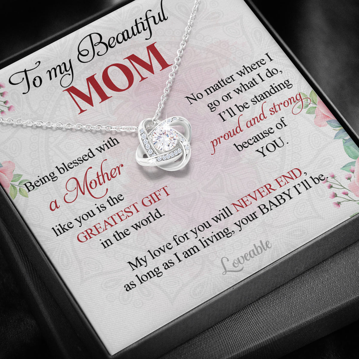 To My Beautiful Mom, My Love for You will Never End, Mom Gift from Daughter Son, Love Knot Necklace