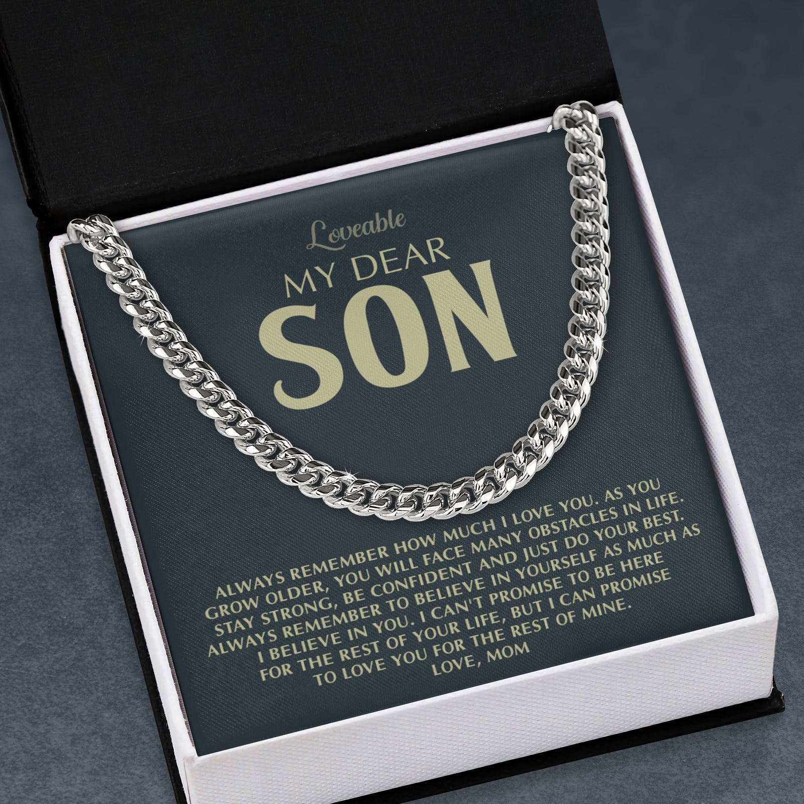My Dear Son, Always Remember How Much I Love You - Encouraging Birthday Graduation Gift for Adult Son from Mom