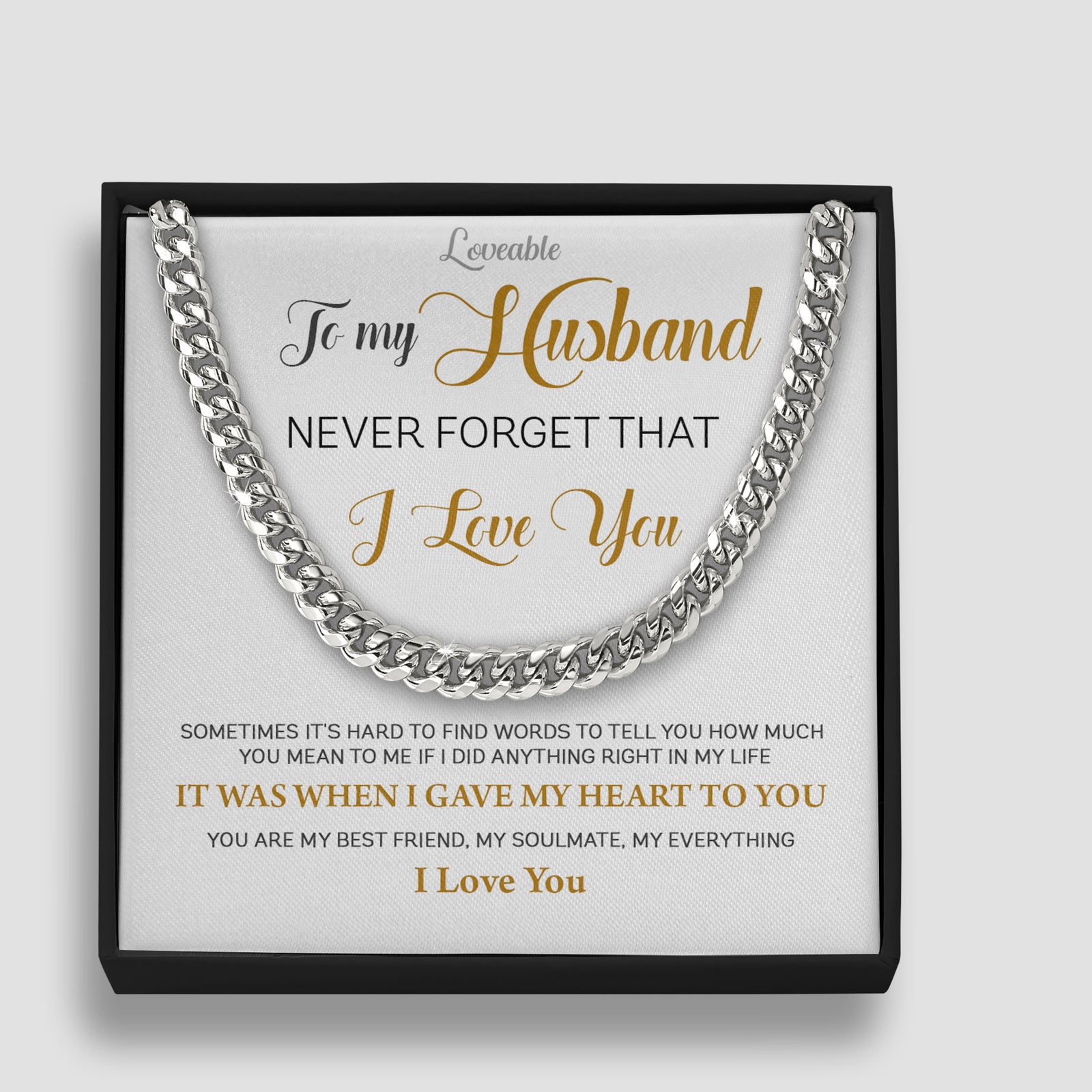 Never Forget That I Love You - Cuban Link Chain - Birthday Gift for Husband